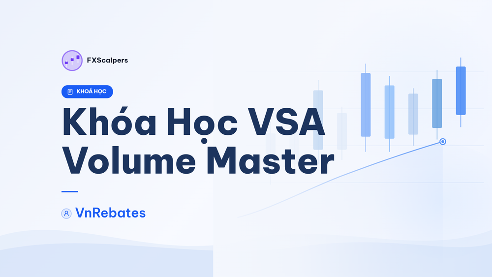 Khóa Học VSA + Volume Master – VnRebates