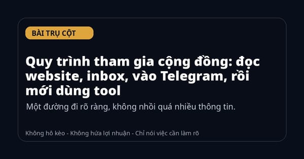 Quy trình tham gia cộng đồng: đọc website, inbox, vào Telegram, rồi mới dùng tool